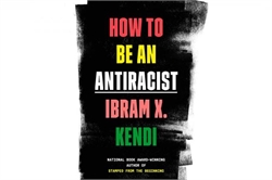 [ai] Book cover of "How to Be an Antiracist" by Ibram X. Kendi. The title appears in bold, colorful letters against a black and white background, displaying the author's name below.